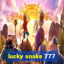 lucky snake 777